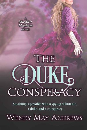 [Mayfair Mayhem 01] • The Duke Conspiracy